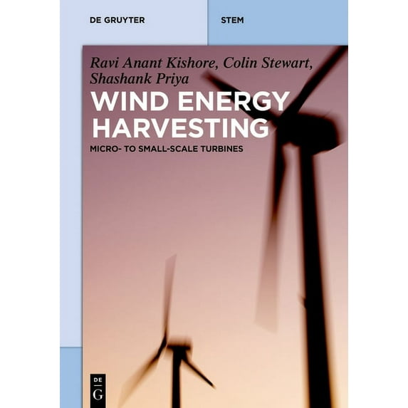 de Gruyter Textbook Wind Energy Harvesting: Micro-To-Small Scale Turbines, (Paperback)