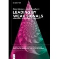 thumbnail image 1 of de Gruyter Transformative Thinking and P Leading by Weak Signals: Using Small Data to Master Complexity, Book 5, (Paperback), 1 of 1