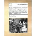 thumbnail image 1 of de Jure Maritimo Et Navali : Or a Treatise of Affairs Maritime, and of Commerce. in Two Volumes. ... the Tenth Edition, with Many Valuable Additions, Brought Down to the Present Time. by Charles Molloy, ... Volume 2 of 2, 1 of 1