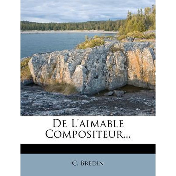 de l'Aimable Compositeur... Paperback