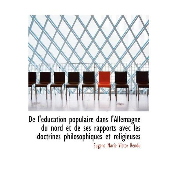 de L'Eeducation Populaire Dans L'Allemagne Du Nord Et de Ses Rapports Avec Les Doctrines Philosophiqu (Paperback)