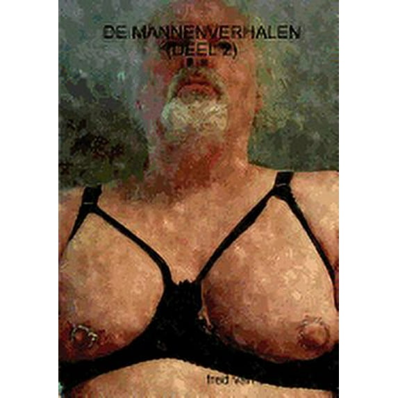de Mannenverhalen (Deel 2) (Paperback)