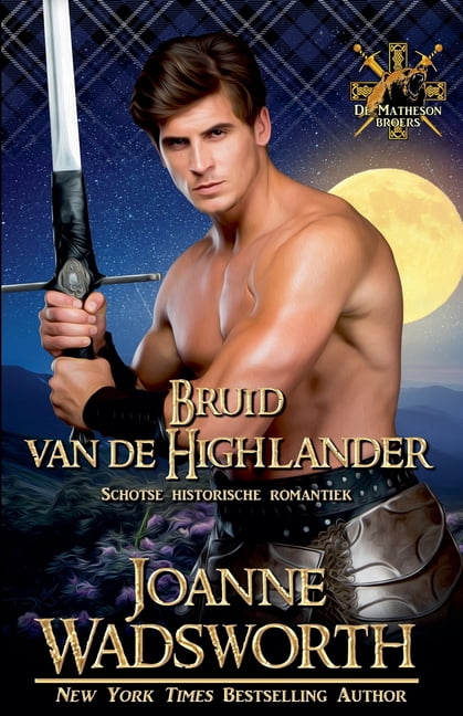 de Matheson Broers Bruid van de Highlander: Schotse historische romantiek, Book 7, (Paperback)