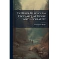 thumbnail image 1 of De Rebus Ad Scholam Civicam Quae Lipsiae Ad D. Nicolai Est : Pertinentibus Expositio ...... (Paperback), 1 of 1