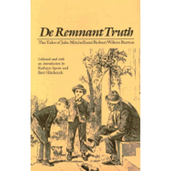 Pre-Owned de Remnant Truth: The Tales of Jake Mitchell and Robert Wilton Burton (Paperback) 0817305157 9780817305154