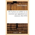 thumbnail image 1 of de l'Action En Nullité Ou En Rescision Qui Appartient Aux Mineurs (Paperback), 1 of 1