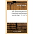 thumbnail image 1 of de la Démence Précoce Chez Les Jeunes Aliénés Héréditaires (Paperback), 1 of 1