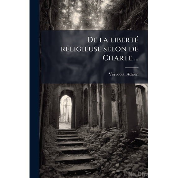 De la liberté religieuse selon de Charte ... (Paperback)
