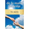 thumbnail image 1 of de la Mano de Jesús: Ven, Sígueme (Paperback), 1 of 1