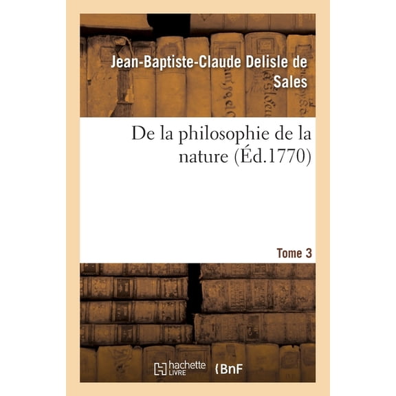 de la Philosophie de la Nature Tome 3 (Paperback)