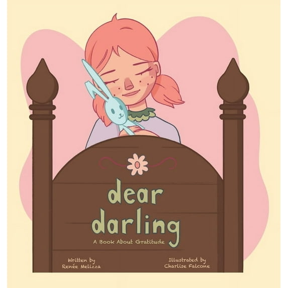 dear darling: A book about gratitude, (Hardcover)