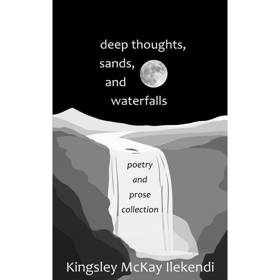 deep thoughts, sands, and waterfalls, (Paperback)