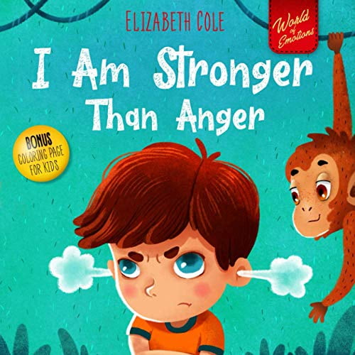 Pre-Owned I Am Stronger Than Anger: Picture Book About Anger Management And Dealing With Kids Emotions And Feelings (Preschool Feelings Book, Self-Regulation Skills) (World of Kids Emotions)