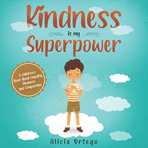 Pre-Owned Kindness is my Superpower: A children's Book About Empathy, Kindness and Compassion (My Superpower Books) Paperback