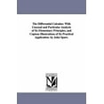 thumbnail image 1 of The Differential Calculus: With Unusual and Particular Analysis of Its Elementary Principles, and Copious Illustrations , (Paperback), 1 of 1