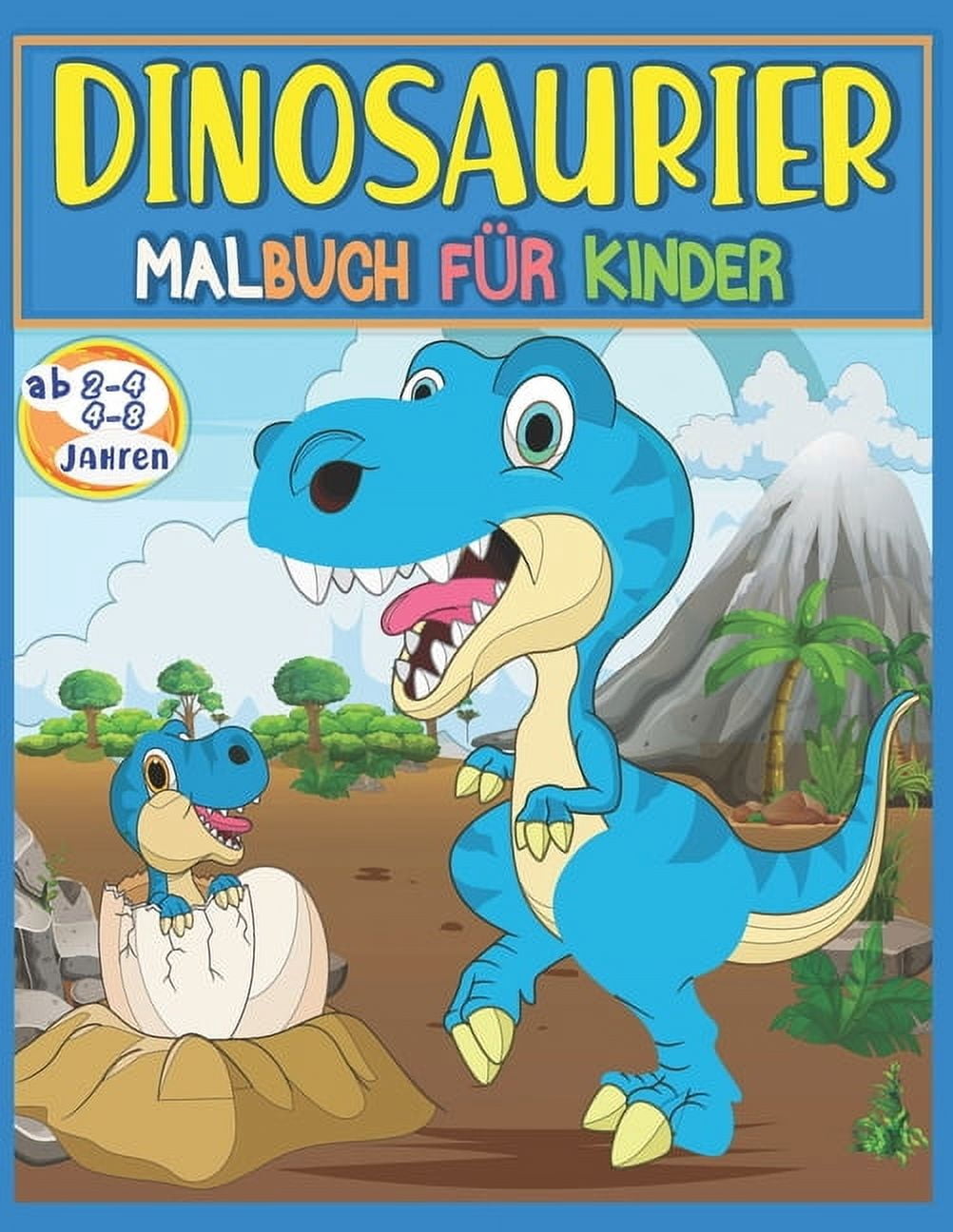 dinosaurier malbuch fÃ¼r kinder ab 4 jahren: Das Dino-Malbuch fÃ¼r Jungen, MÃ¤dchen, Kleinkinder, Kinder, Vorschulalter im , (Paperback)