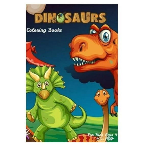dinosaurs coloring books: book for kids ages 4-8