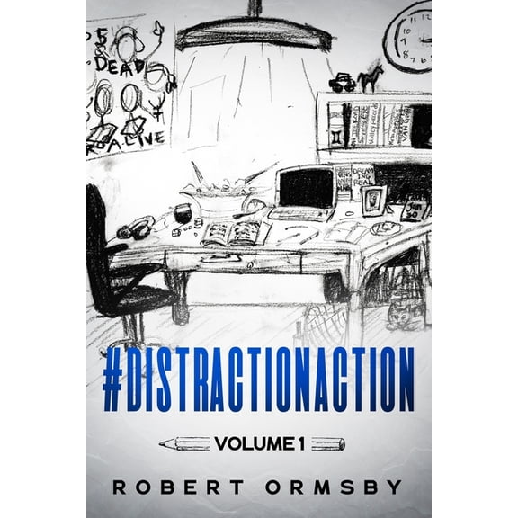 #DistractionAction: Volume One (Paperback) by Robert Ormsby