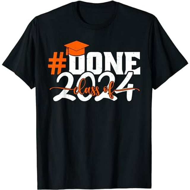 #done Class of 2024 Graduation for Her Him Grad Seniors 2024 T-Shirt ...