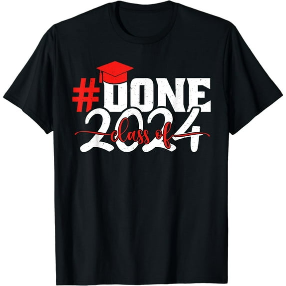 #done Class of 2024 Graduation for Her Him Grad Seniors 2024 T-Shirt