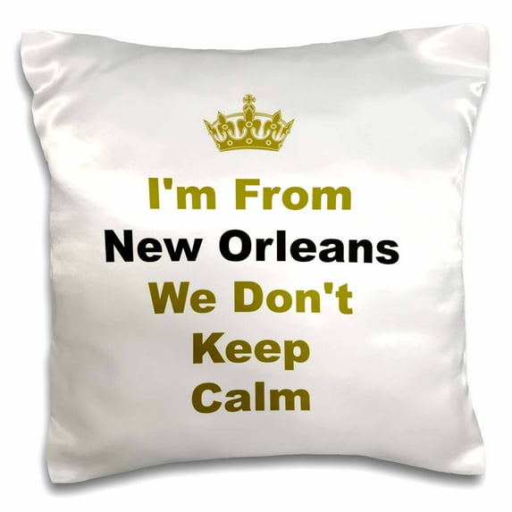 3dRose, dont keep calm, New Orleans, black and gold letters on white background, 16x16 inch Pillow Case