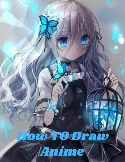 How To Draw a Pretty Anime Girl Step By Step – Drawing Amine and Manga