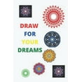 thumbnail image 1 of draw for your dreams : drawing great mandalas (Paperback), 1 of 1