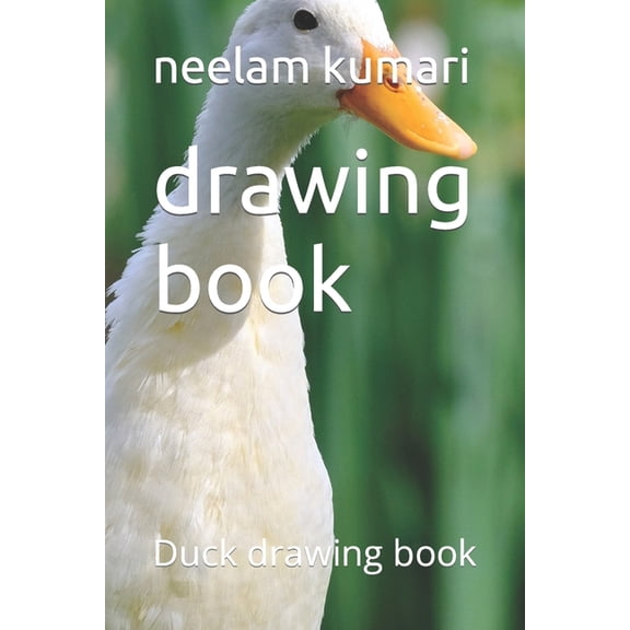 drawing book : Duck drawing book (Paperback)
