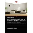 thumbnail image 1 of Éducation environnementale sur la pollution de l'air intérieur (Paperback), 1 of 1