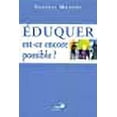 thumbnail image 1 of Éduquer, est-ce encore possible ?, 1 of 1
