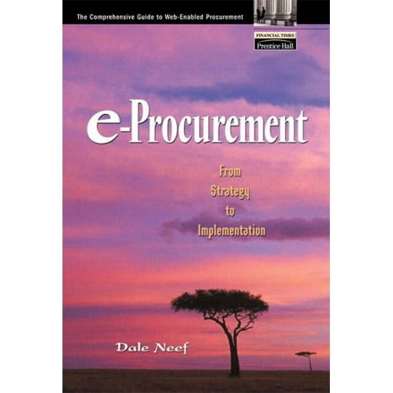Pre-Owned E-Procurement : From Strategy to Implementation (Paperback) 9780130914118