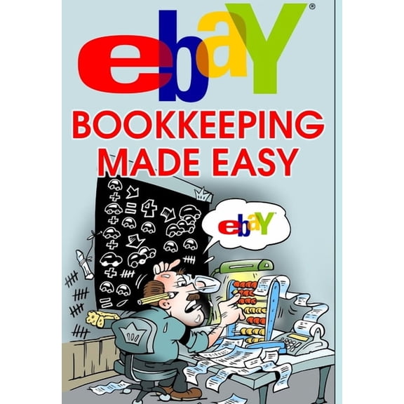 eBay Bookkeeping Made Easy, (Hardcover)