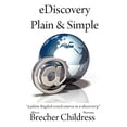 thumbnail image 1 of Pre-Owned eDiscovery Plain & Simple: a plain English crash course in e-discovery (Paperback) 1438994079 9781438994079, 1 of 1