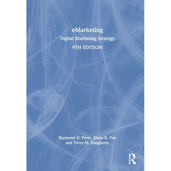 eMarketing: Digital Marketing Strategy, (Hardcover)