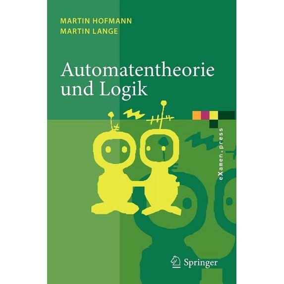eXamen.Press Automatentheorie Und Logik, (Paperback)