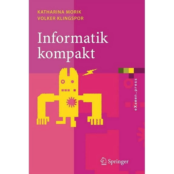eXamen.Press Informatik Kompakt: Eine Grundlegende Einführung Mit Java, (Paperback)