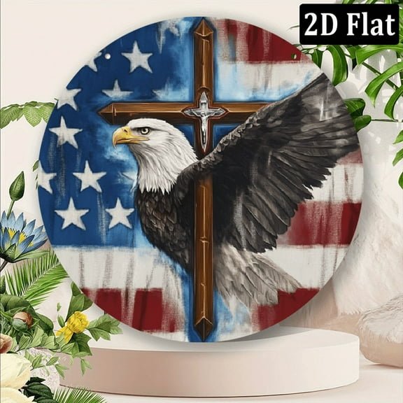 eagle cross American symbolism Round Shaped Aluminum Sign, 8x8 inch Wall Art Metal Sign Wall Decor Garden Metal Sign for Home Party Decor 2D