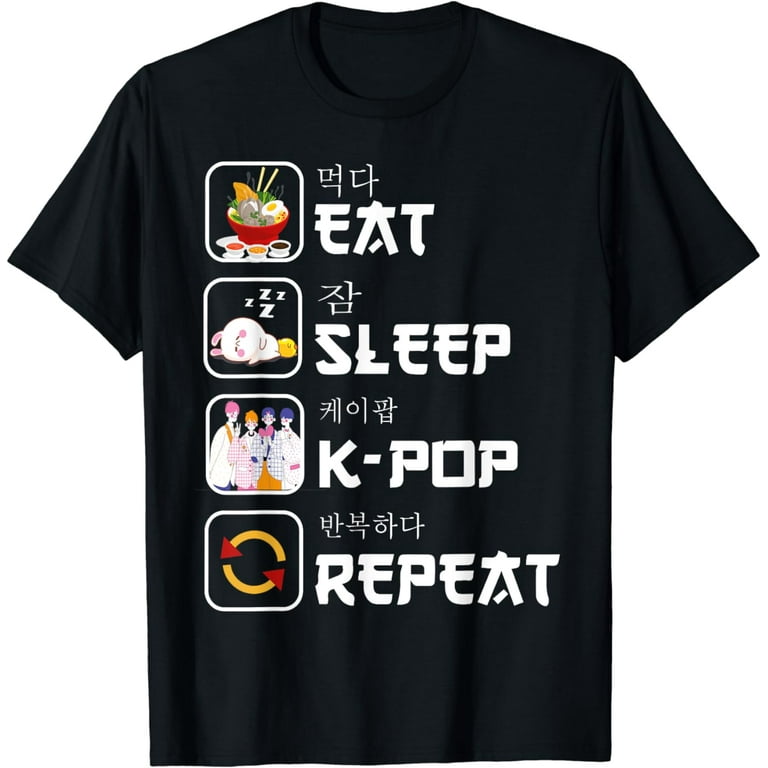 Eat Sleep K-Pop Repeat - Cute Korean Pop Music Fan T-Shirt Eat Sleep K-Pop Repeat - Cute Korean Pop Music Fan T-Shirt
