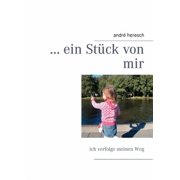 ... ein St ck von mir ich verfolge meinen Weg, Paperback