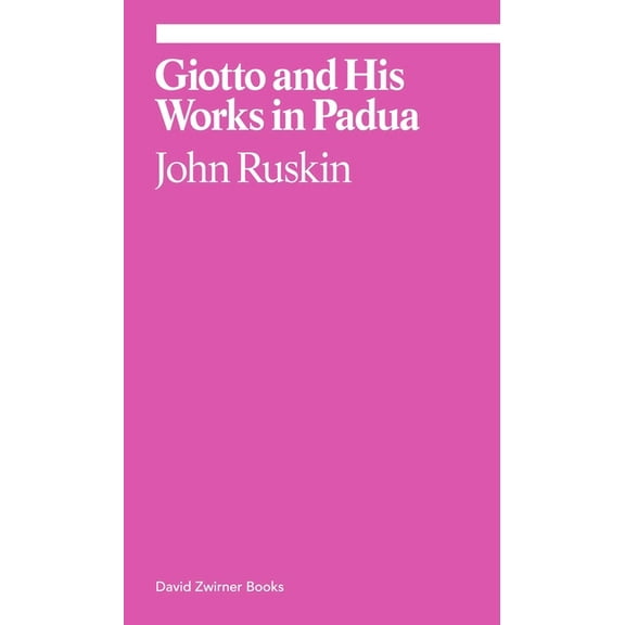 ekphrasis: Giotto and His Works in Padua (Paperback)