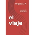 thumbnail image 1 of el viaje: proceso de ayahuasca (Paperback), 1 of 1