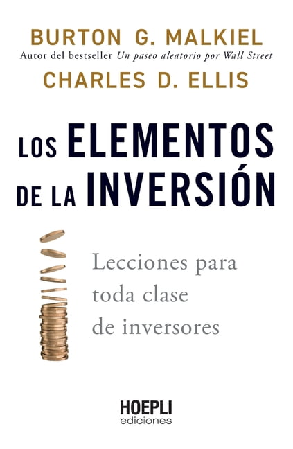 Los elementos de la inversin: Lecciones para toda clase de inversores, (Paperback)