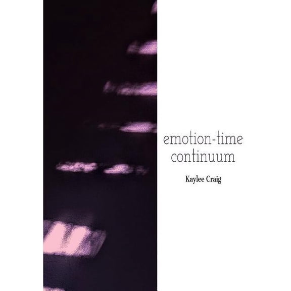 emotion-time continuum, (Paperback)