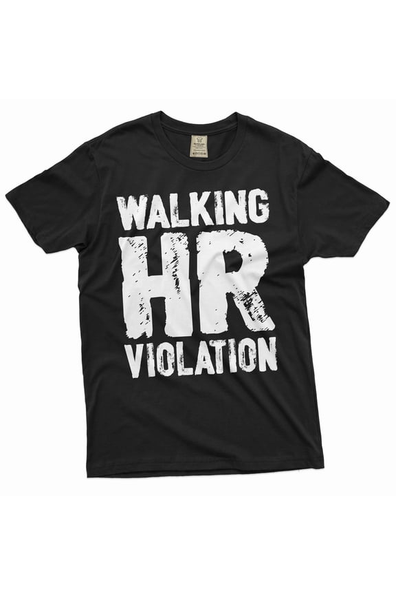 employee funny T-shirt corporate party humorous walking HR violation motivational sarcasm tee shirt