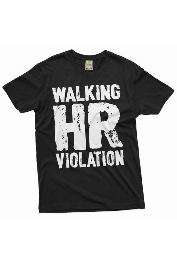 employee funny T-shirt corporate party humorous walking HR violation motivational sarcasm tee shirt