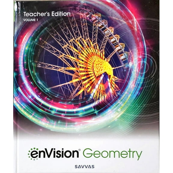enVision Geometry, Volume 1, Teacher's Edition, c. 2024, 9781418401986, 1418401986