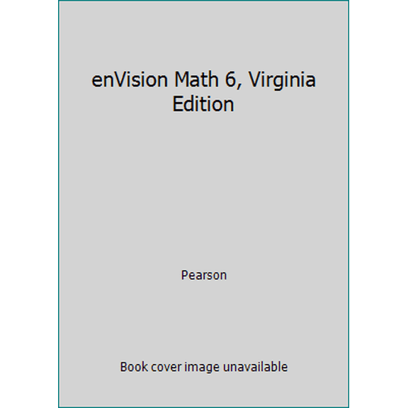 Pre-Owned enVision Math 6, Virginia Edition (Hardcover) 0328611018 9780328611010