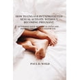 thumbnail image 1 of How to engage in unprotected sexual activity without becoming pregnant: Determine your menstrual cycle and identify the safest days for you. (Paperback), 1 of 1