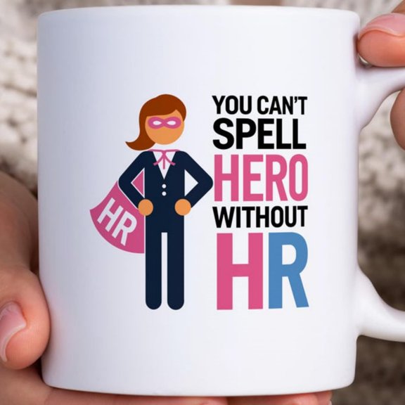 erhero Mug, You n't Spell Hero without , Unique Office Gift, Human Reurces Mug, Appreciation Present, Coffee Cup, Fun Gift.
