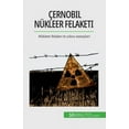 thumbnail image 1 of Çernobil nükleer felaketi: Nükleer felaket ve yıkıcı sonuçları, (Paperback), 1 of 1